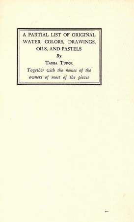 PARTIAL LIST OF WATERCOLORS DRAWINGS OILS AND PASTELS BY TASHA TUDOR #28085