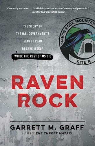 Raven Rock: The Story of the U.S. G…, Graff, Garrett