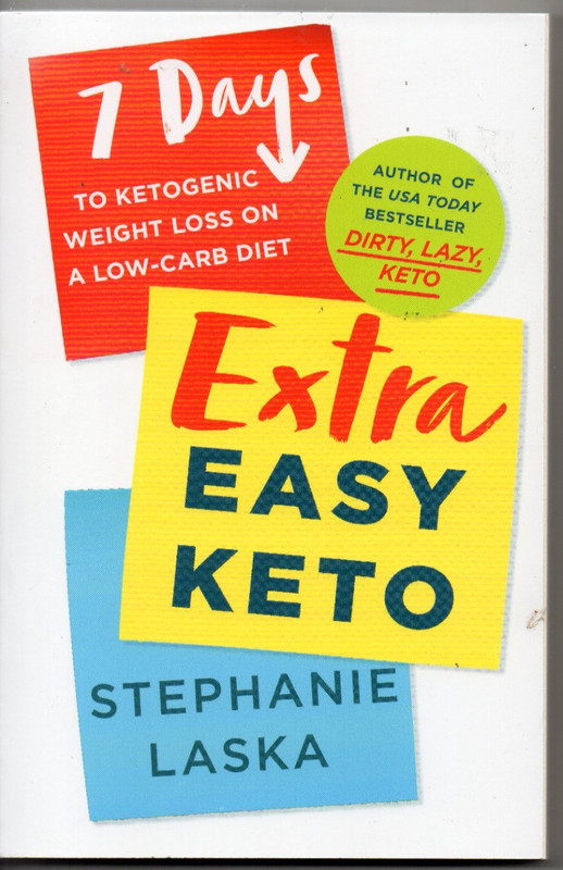 EXTRA EASY KETO by Stephanie Laska