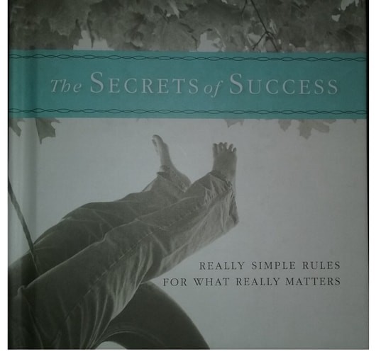 TheSecretsofSuccess: ReallySimpleRulesforWhatReallyMatters [success tips. Englis