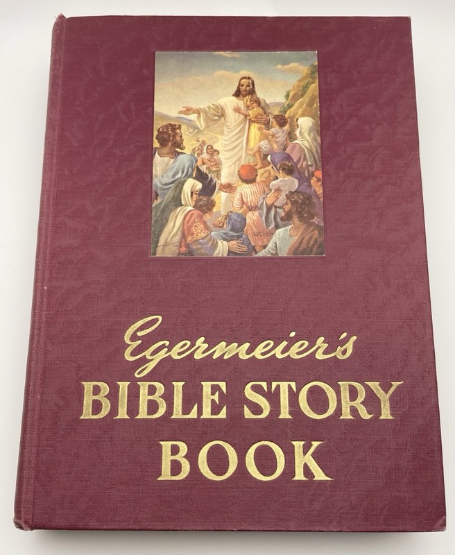 Egermeier’s Bible Story Book Warner Press Publication 1947 New & Revised Editi