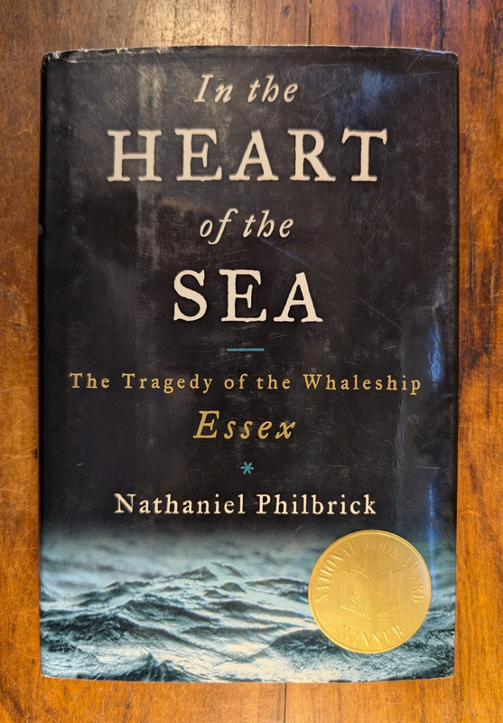 Nathaniel Philbrick ~ In the Heart of the Sea ~ Signed ~ HC/DJ ~ 2000