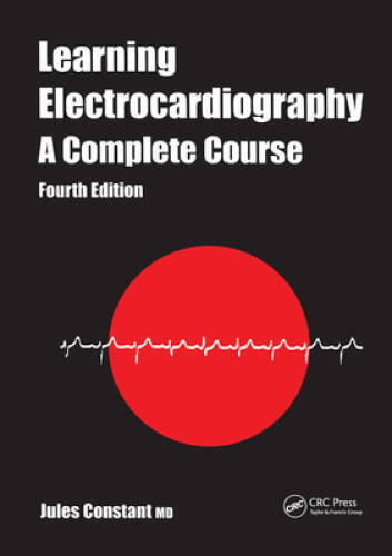 Learning Electrocardiography: A Complete Course – Paperback – GOOD