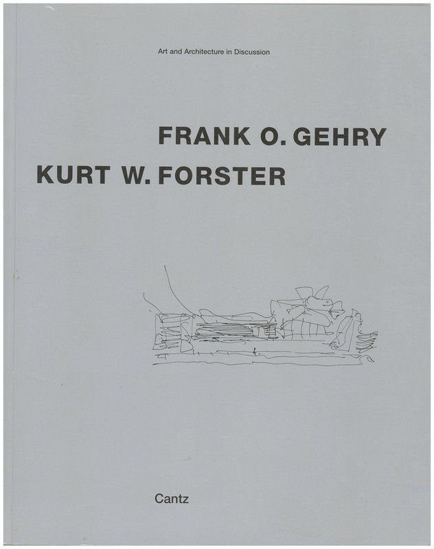 Frank O. Gehry, Kurt W. Forster