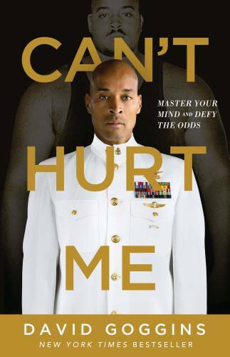 Can’t Hurt Me: Master Your Mind and Defy the Odds – Hardcover – VERY GOOD