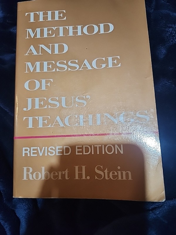 The Method And Message Of Jesus’ Teaching Revised Edutoon Ronert H Stein