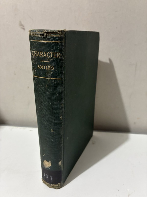 Character by Samuel Smiles published by A. L. Burt Company – Cornell Series
