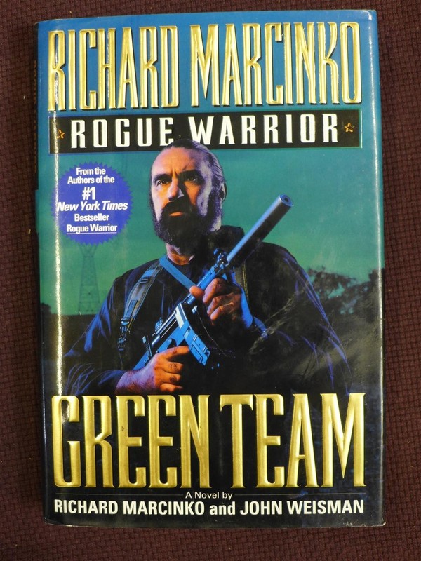 Richard Marcinko *Signed* ROGUE WARRIOR: GREEN TEAM – 1995 First Printing HC/DJ