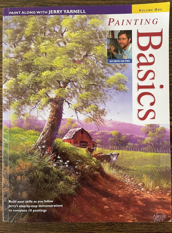 Painting Basics : Paint Along with Jerry Yarnell Volume One Paperback : VG