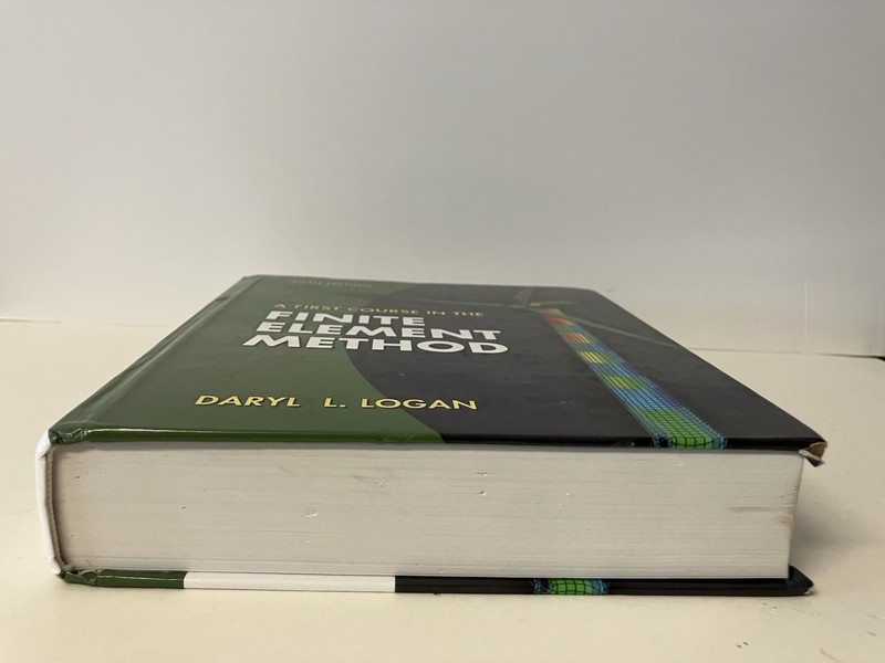 First Course in the Finite Element Method 5th Ed Daryl Logan 2012 HC VERY GOOD gallery