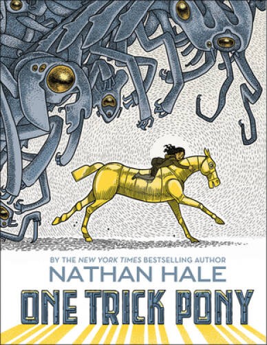 One Trick Pony – Paperback By Hale, Nathan – GOOD