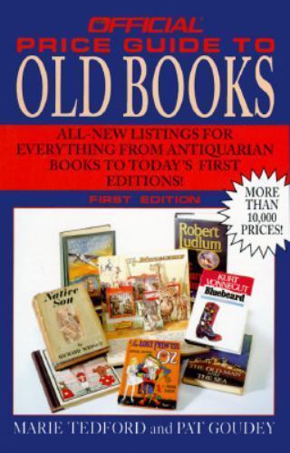 The Official Price Guide to Old Books by Pat Goudey, Marie Tedford and House of