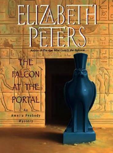The Falcon at the Portal: An Amelia Peabody Mystery – Hardcover – GOOD
