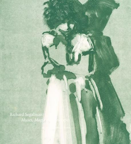 Richard Segalman: Black & White: Muses, Magic & Monotypes, Castle, Susan Forrest