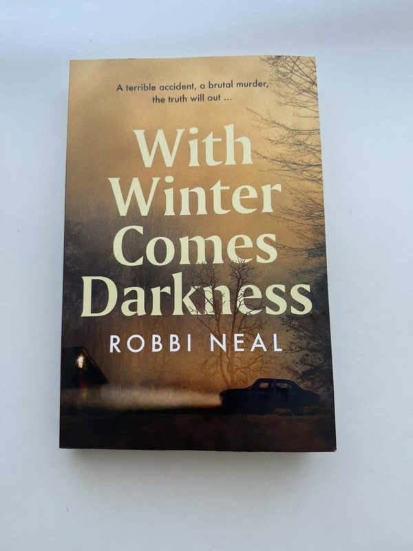 BRAND NEW With Winter Comes Darkness by Robbi Neal RRP ($38.99) Paperback