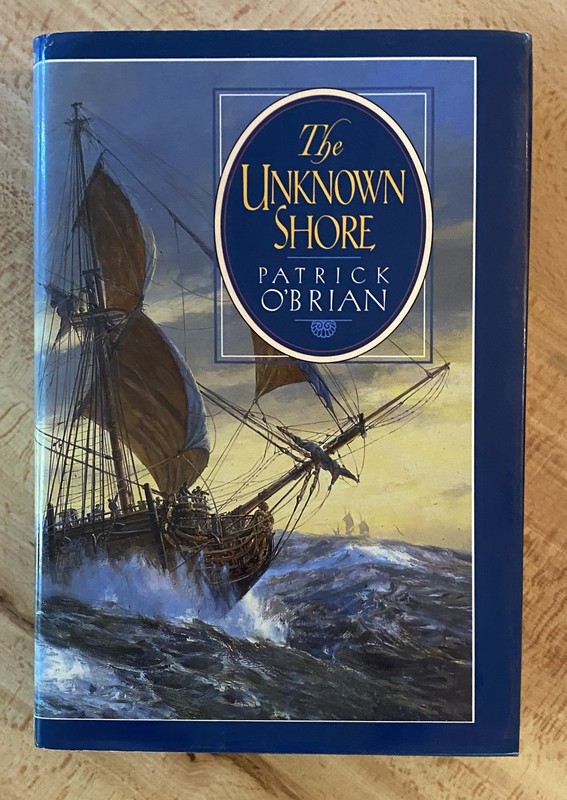 Patrick O’Brian The Unknown Shore 1st/1st hardcover