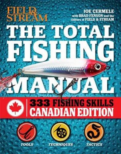 The Total Fishing Manual (Canadian edition): 317 Essential Fi – VERY GOOD