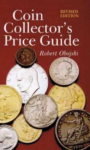 Coin Collector’s Price Guide – Paperback, by Robert Obojski – Very Good