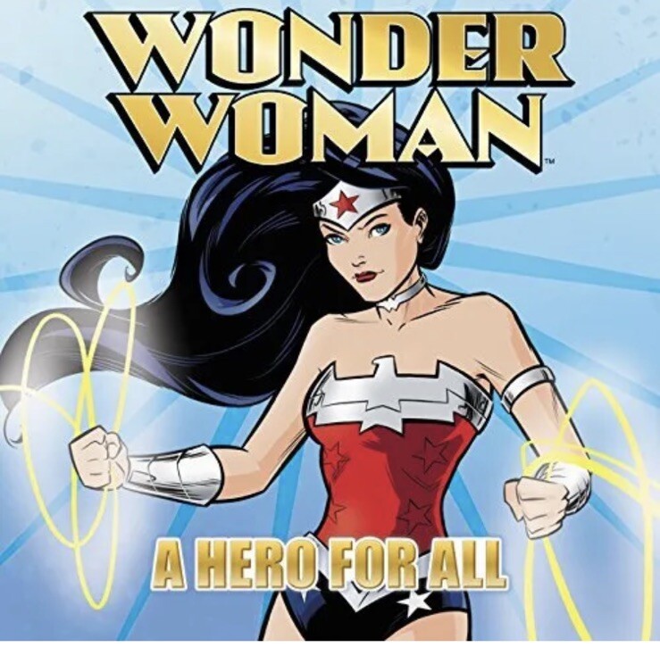 Wonder Woman Classic: A Hero for All Childrens Paperback Comic Book Superhero