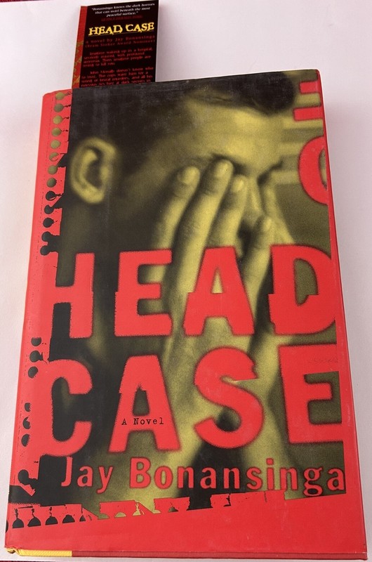 Head Case by Bonansinga, Jay Signed 1st Edition With Book Mark Hardcover DJ