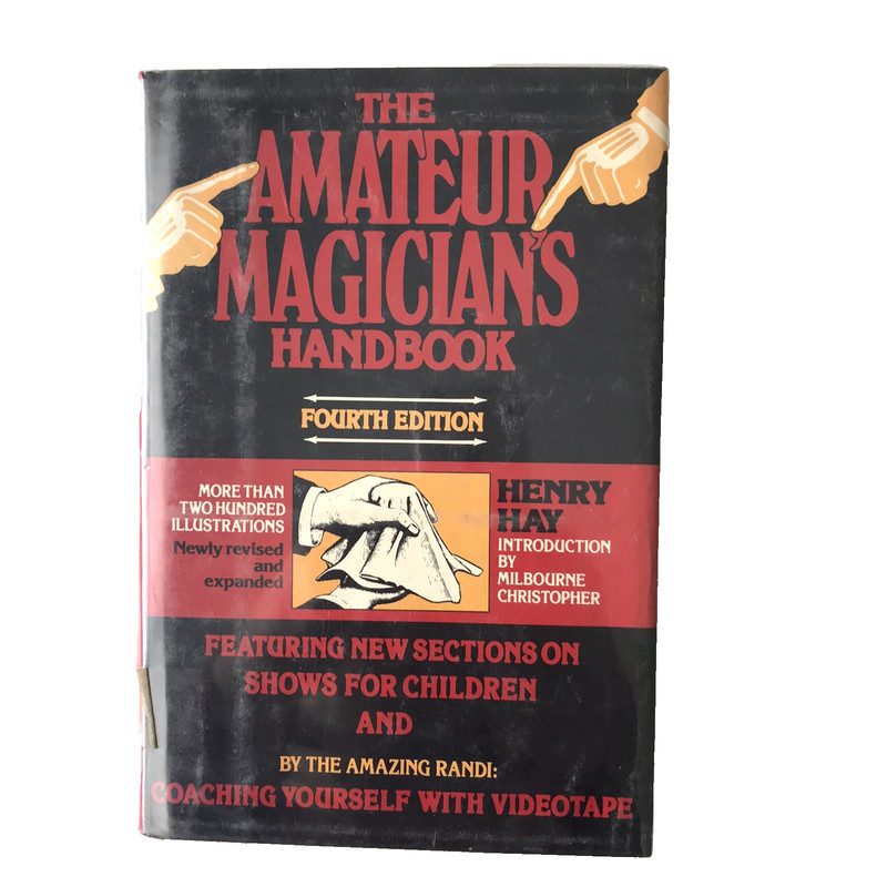 The Amateur Magician’s Handbook by Henry Hay 4th Edition 1982 Illustrated HCDJ