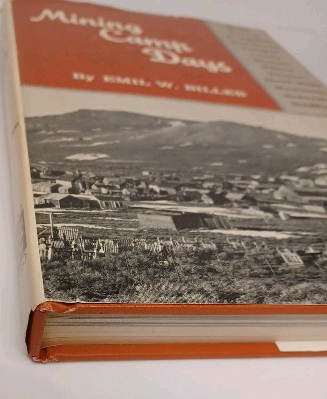 Mining Camp Days Emil W Billeb Hardcover 1968 Howell-North Books First Edition gallery