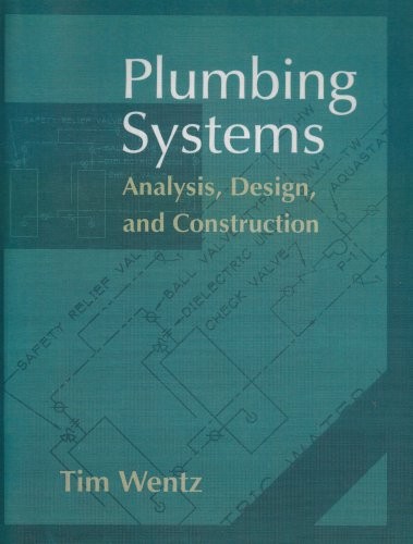 Plumbing Systems: Analysis, Design, and Construction