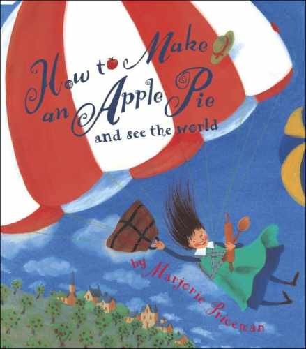 How to Make an Apple Pie – Library Binding, by Priceman Marjorie – Acceptable