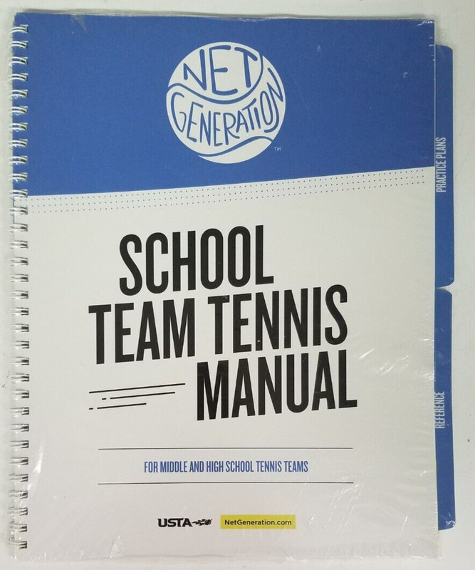Net Generation School Team Tennis Manual for Middle&High Sch Tennis Teams USTA