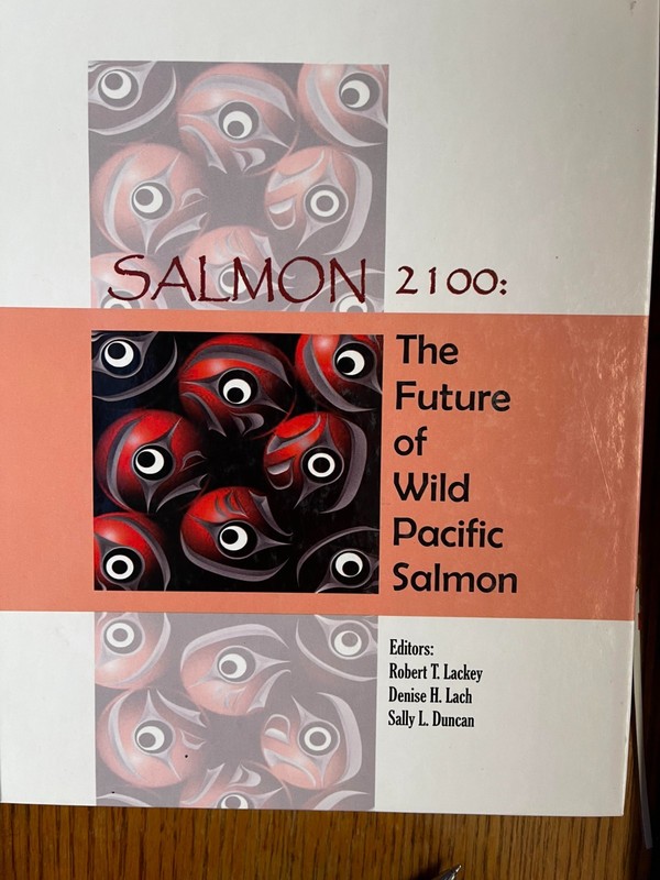 SALMON 2100: THE FUTURE OF WILD PACIFIC SALMON – Lackey, Lach & Duncan VG