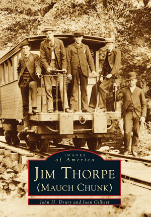 Jim Thorpe (Mauch Chunk), Pennsylvania, Images of America, Paperback