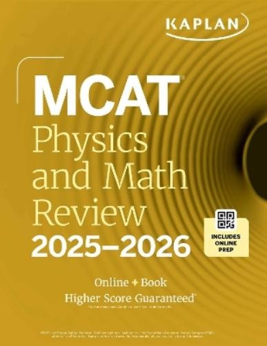 MCAT Physics and Math Review 2025-2026 (Paperback) Kaplan Test Prep