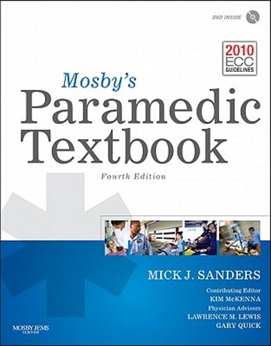Mosby’s Paramedic Textbook by Mick J Sanders: Used