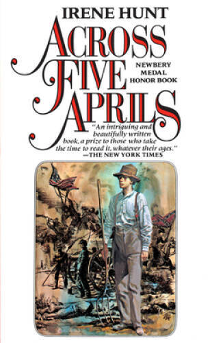 Across Five Aprils – Mass Market Paperback By Hunt, Irene – ACCEPTABLE