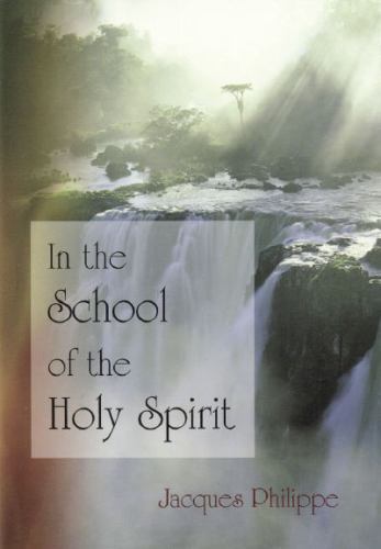 In the School of the Holy Spirit, Philippe, Fr. Jacques Book