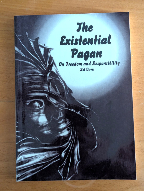 The Existential Pagan : On Freedom And Responsibility, Rel Davis 1998 Paperback