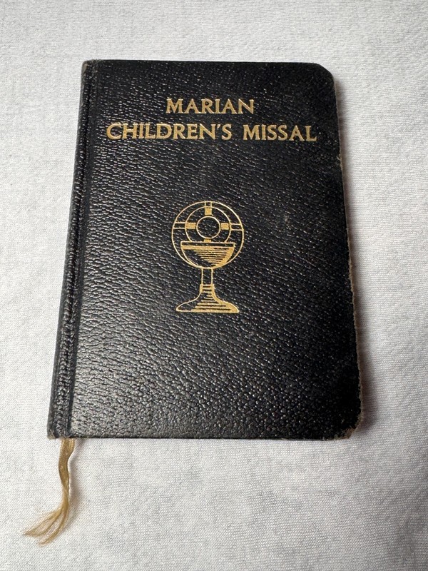 Marian Children’s Missal 1958 Marian Children’s Missal Sister Mary Theola ssnd