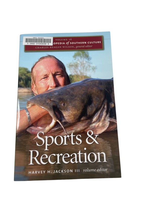 Sports & Recreation Vol 16 New Encyclopedia Southern Culture Wilson Jackson 2011