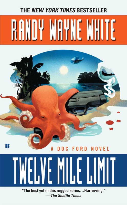 Twelve Mile Limit (A Doc Ford Novel) – mass market paperback White, Randy Wa…