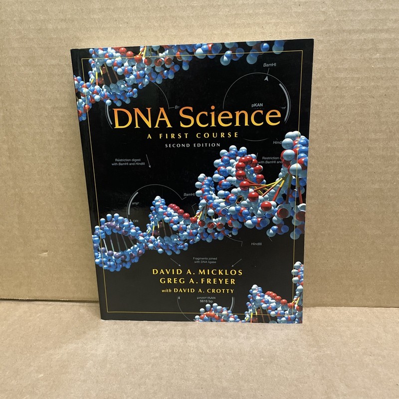 DNA Science: A First Course, Second Edition by Micklos, David; Freyer, Greg