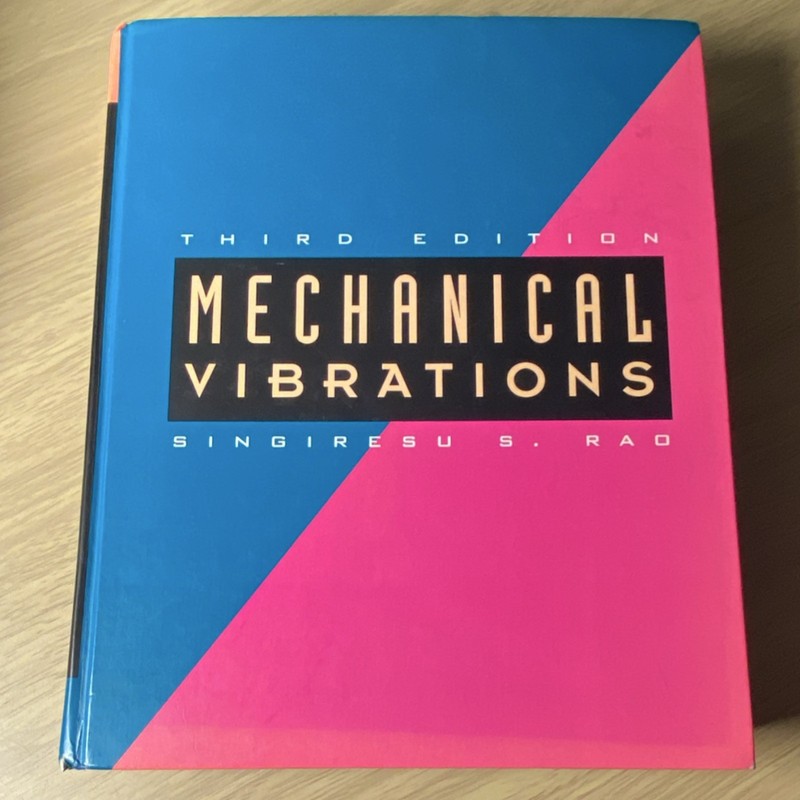 Mechanical Vibrations 3rd Edition Hardcover Singiresu S. Rao 1995 Addison-Wesley