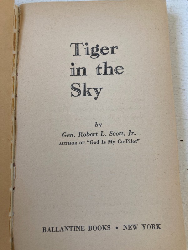 Tiger In The Sky 306 Ballantine 1959 General Robert L Scott Jr Fighter Pilot gallery
