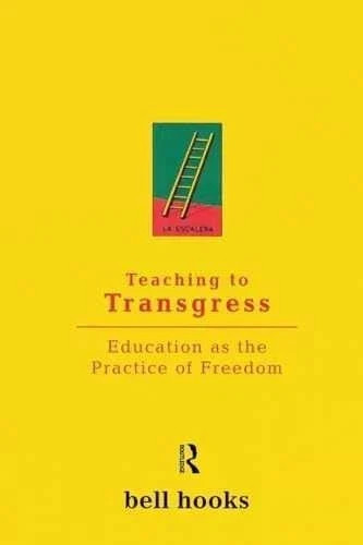 Teaching to Transgress: Education as the-Paperback, by bell hooks-9780415908085