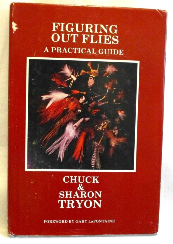Figuring Out Flies : A Practical Guide by S. Tryon & C. Tryon 1990