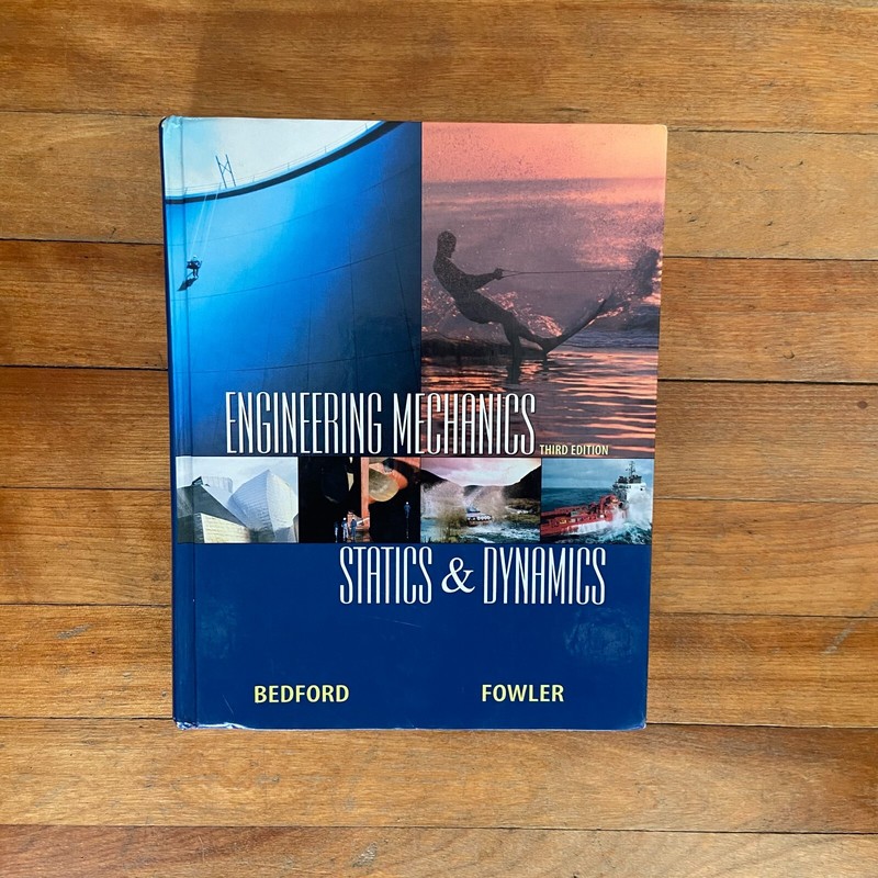 Engineering Mechanics Statics & Dynamics 3rd Edition Hardcover Bedford Fowler