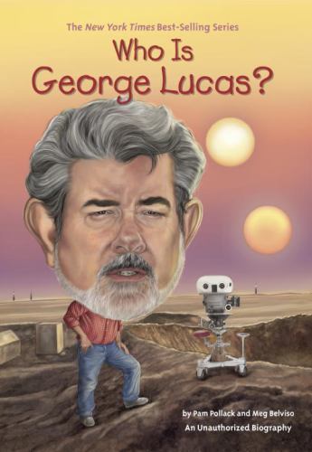 Who Is George Lucas? (Who Was?), USED-Good, Pollack, Pam,Belviso, Meg,Who HQ