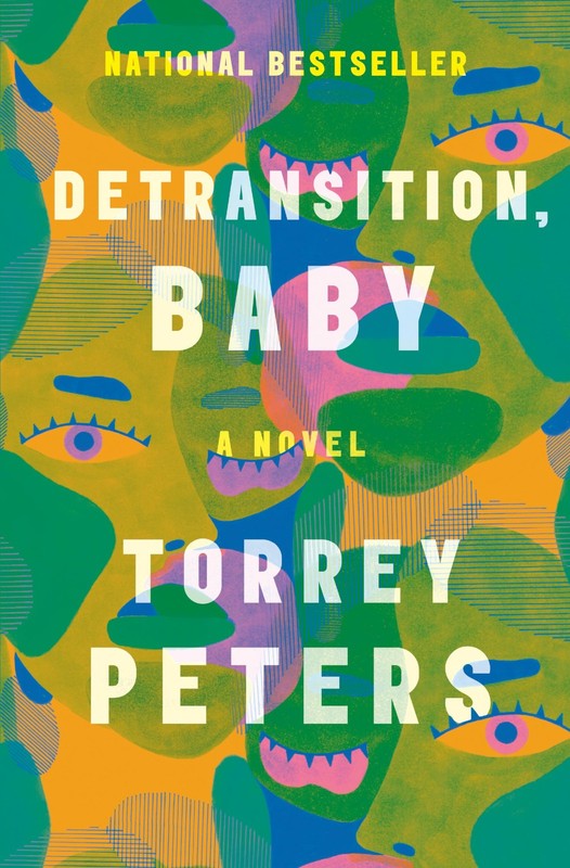 Detransition, Baby: A Novel – hardcover Peters, Torrey