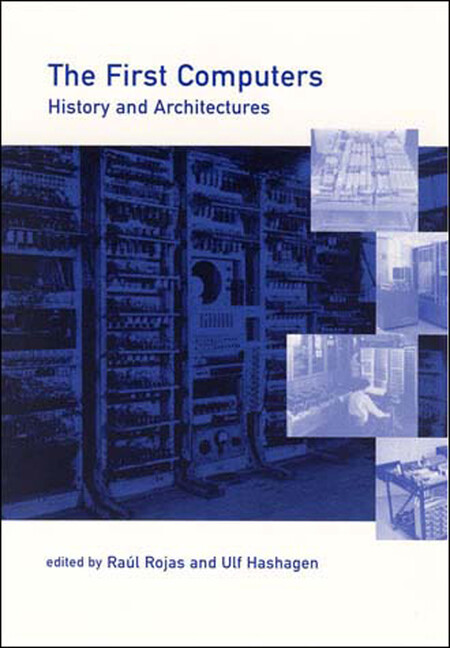 The First Computers: History And Architectures