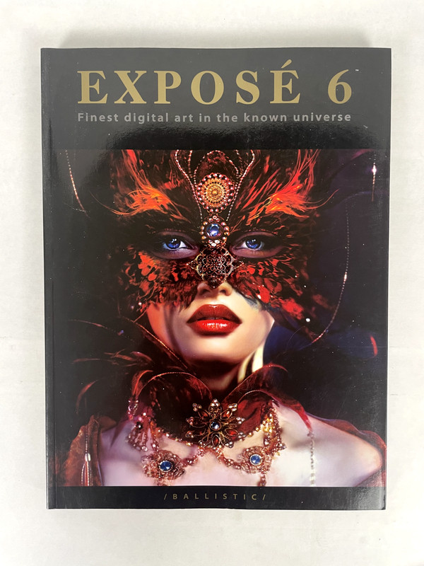 EXPOSE 6: THE FINEST DIGITAL ART IN THE KNOWN UNIVERSE Paperback GREAT