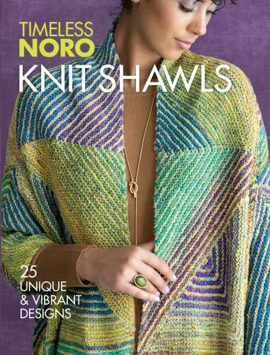 Knit Shawls: 25 Unique & Vibrant Designs by Sixth&spring Sixth&spring Books